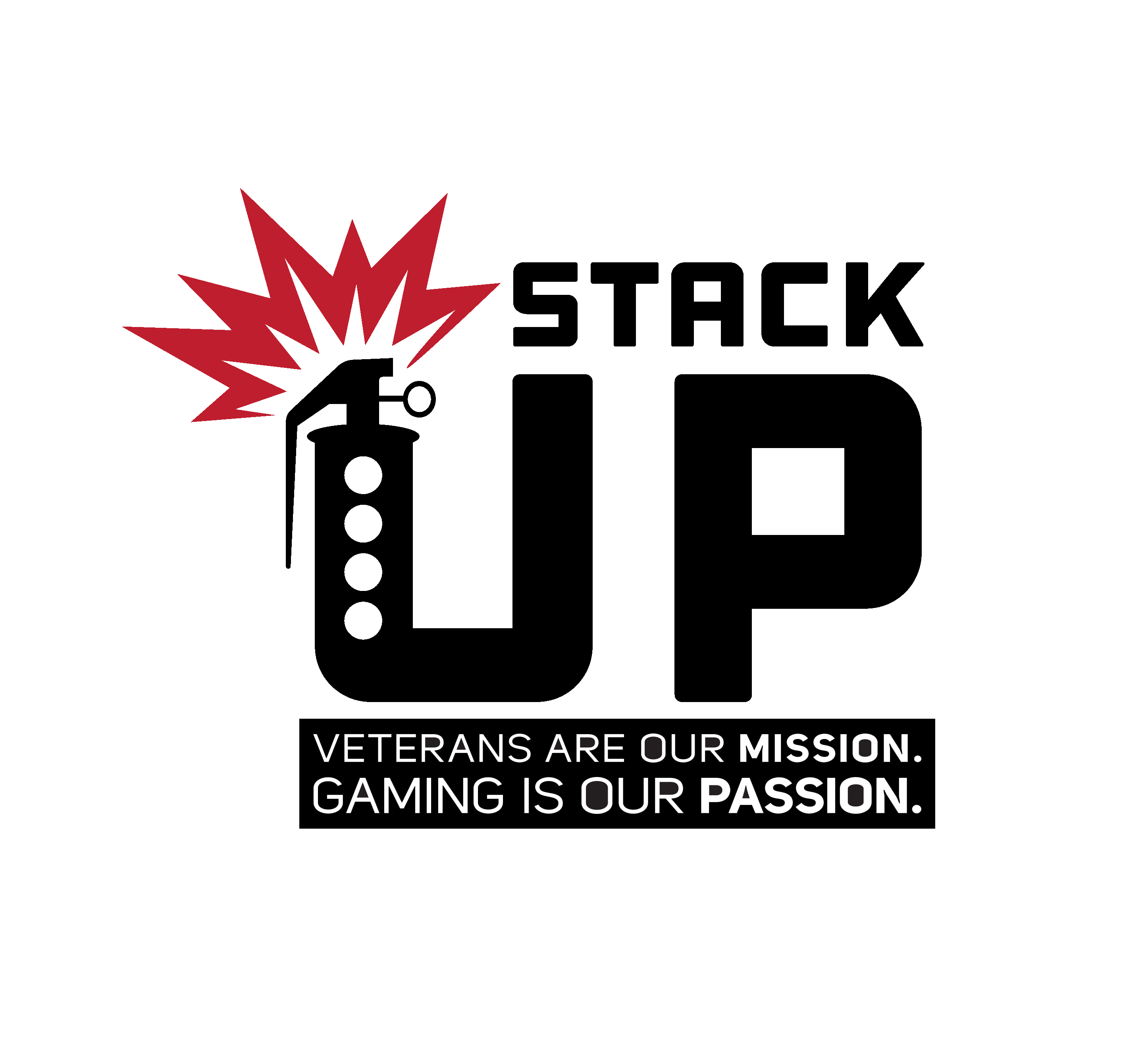 STACK UP VETERANS OUR ARE MISSION GAMING IS OUR PASSION